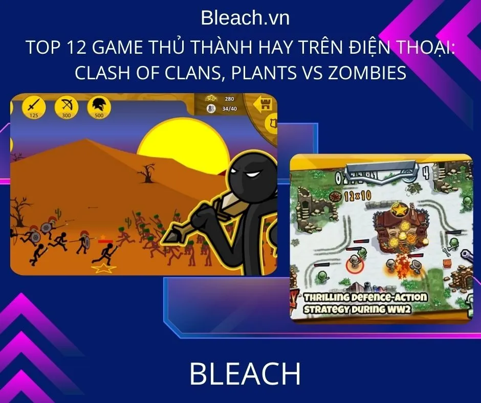 Top 12 game thủ thành hay trên điện thoại: Clash of Clans, Plants vs Zombies