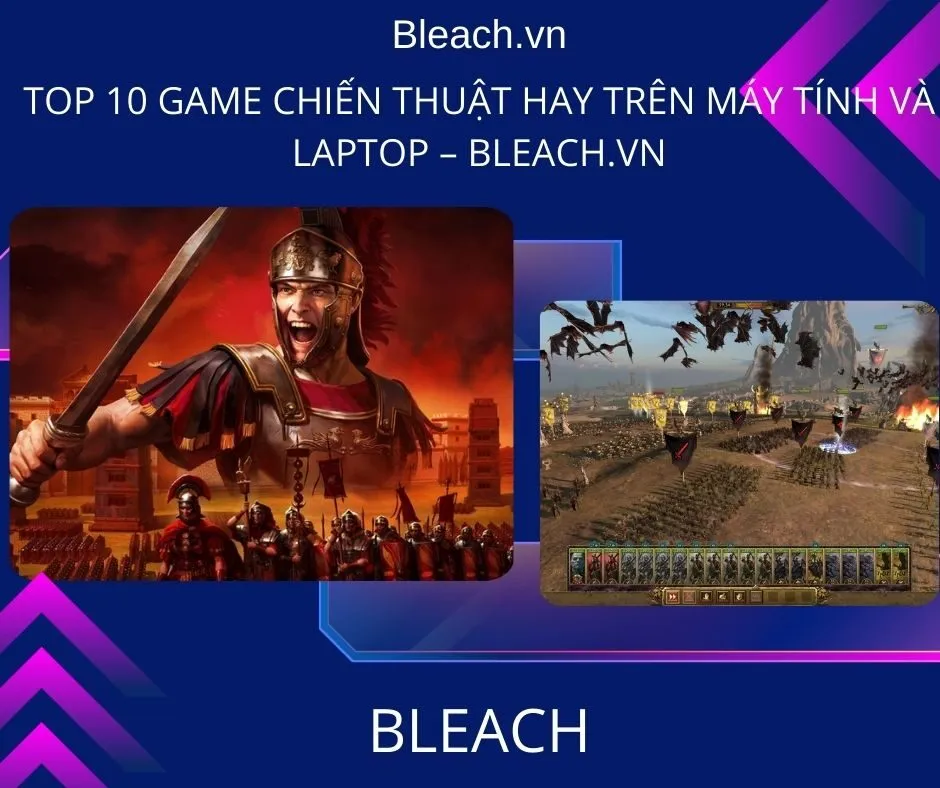 Top 10 game chiến thuật hay trên Máy tính và Laptop – Bleach.vn