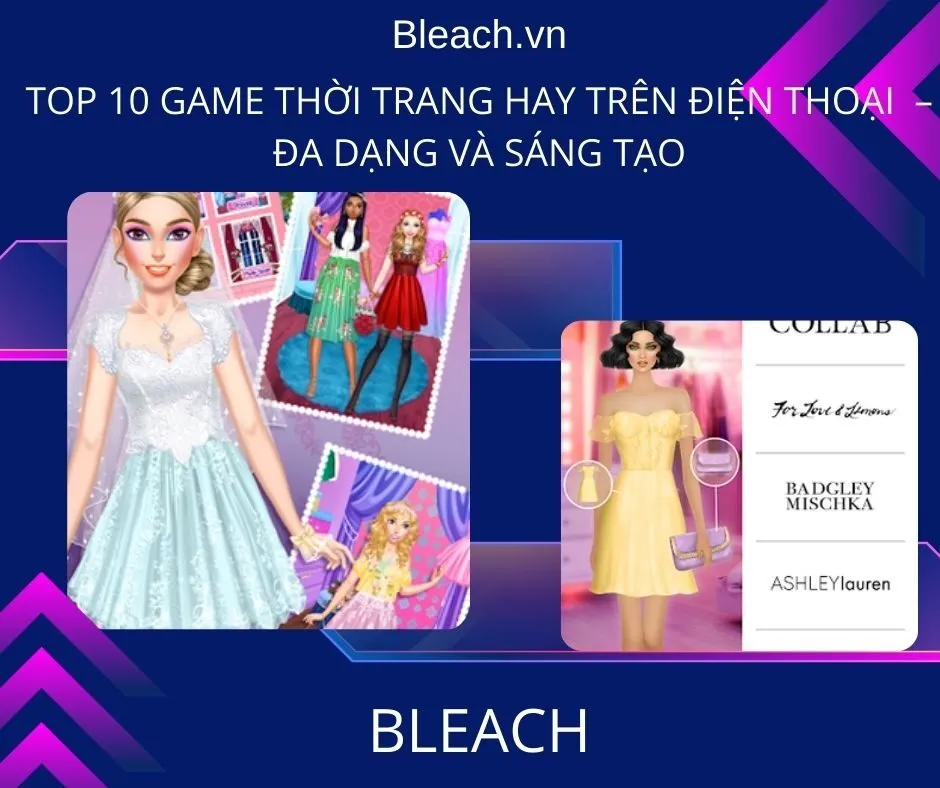 Top 10 game thời trang hay trên điện thoại  – Đa dạng và sáng tạo