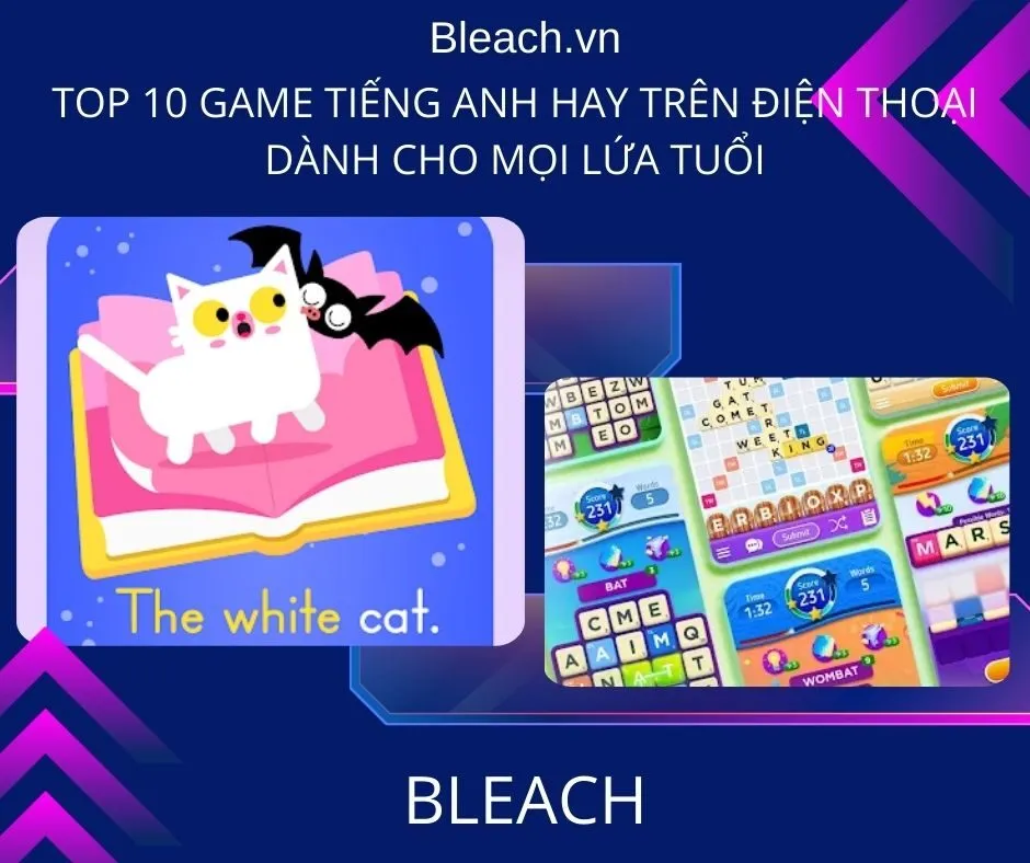 Top 10 game tiếng Anh hay trên điện thoại dành cho mọi lứa tuổi