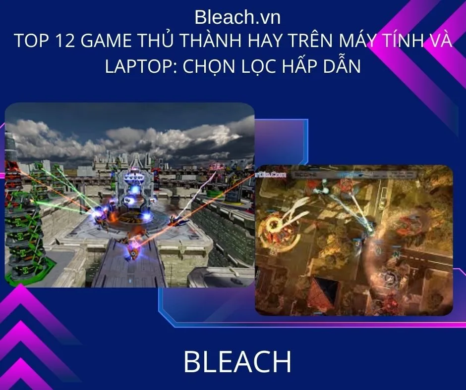 Top 12 game thủ thành hay trên Máy tính và Laptop: Chọn lọc hấp dẫn