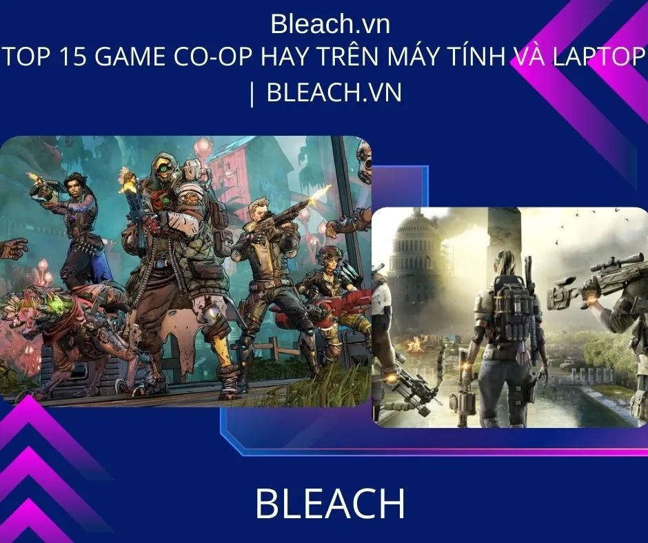 Top 15 game Co-op hay trên Máy tính và Laptop | Bleach.vn