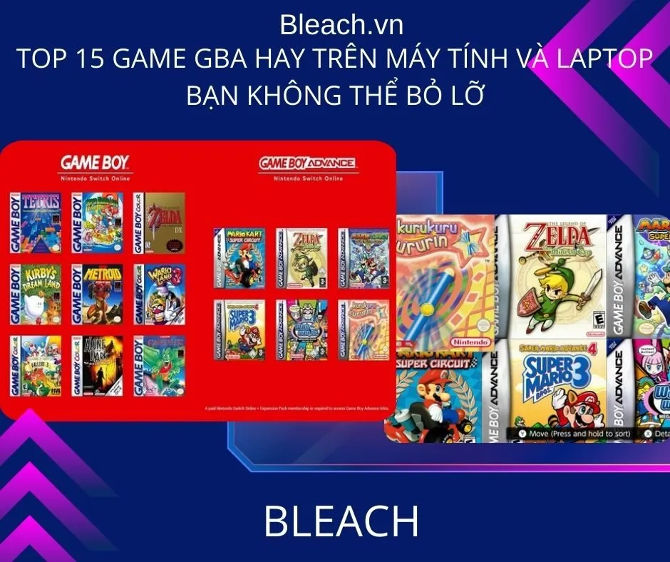 Top 15 game GBA hay trên Máy tính và Laptop bạn không thể bỏ lỡ