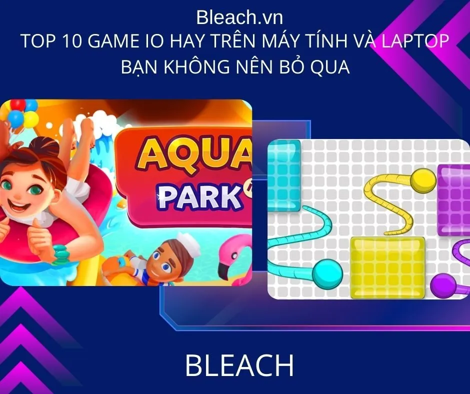 Top 15 web chơi game hay cho Máy tính và Laptop - Cập nhật mới nhất