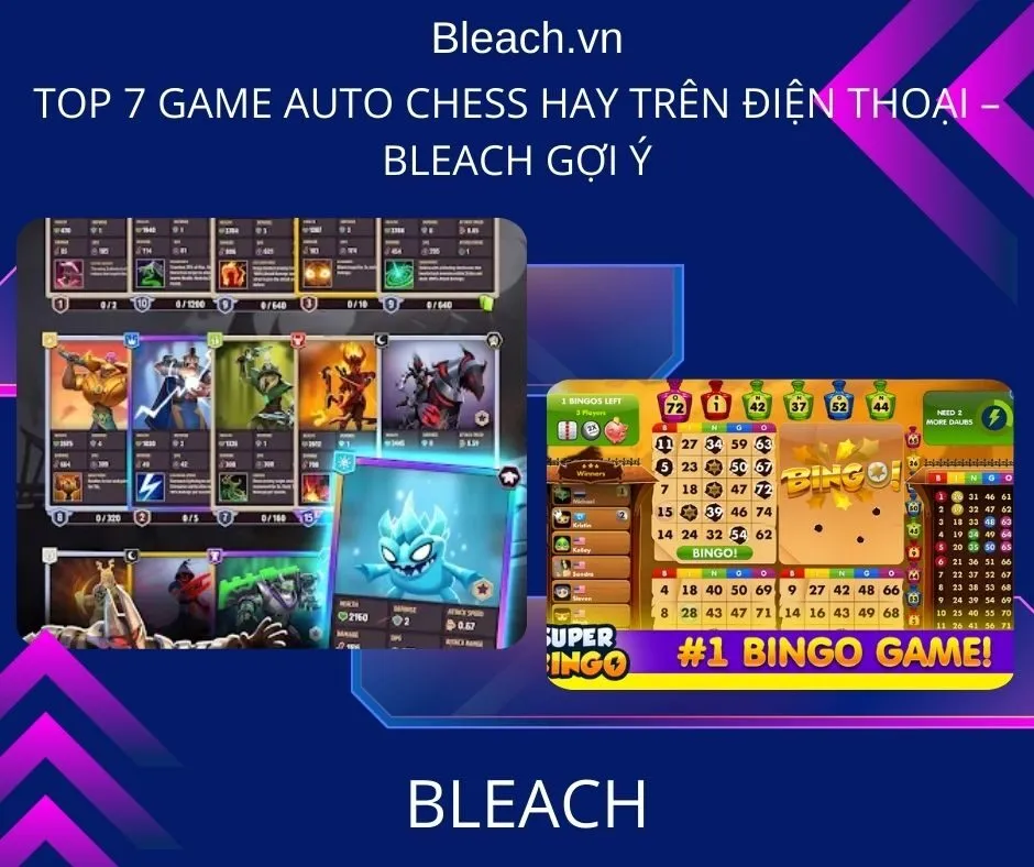 Top 7 game auto chess hay trên điện thoại – Bleach gợi ý