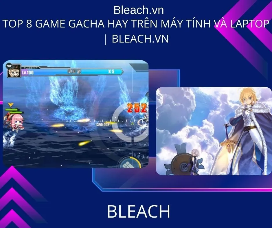 Top 8 game gacha hay trên Máy tính và Laptop | Bleach.vn