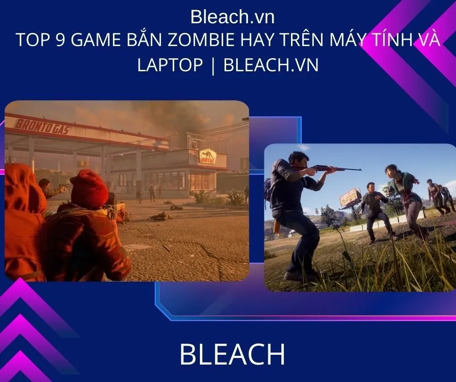 Top 9 game bắn zombie hay trên Máy tính và Laptop | Bleach.vn